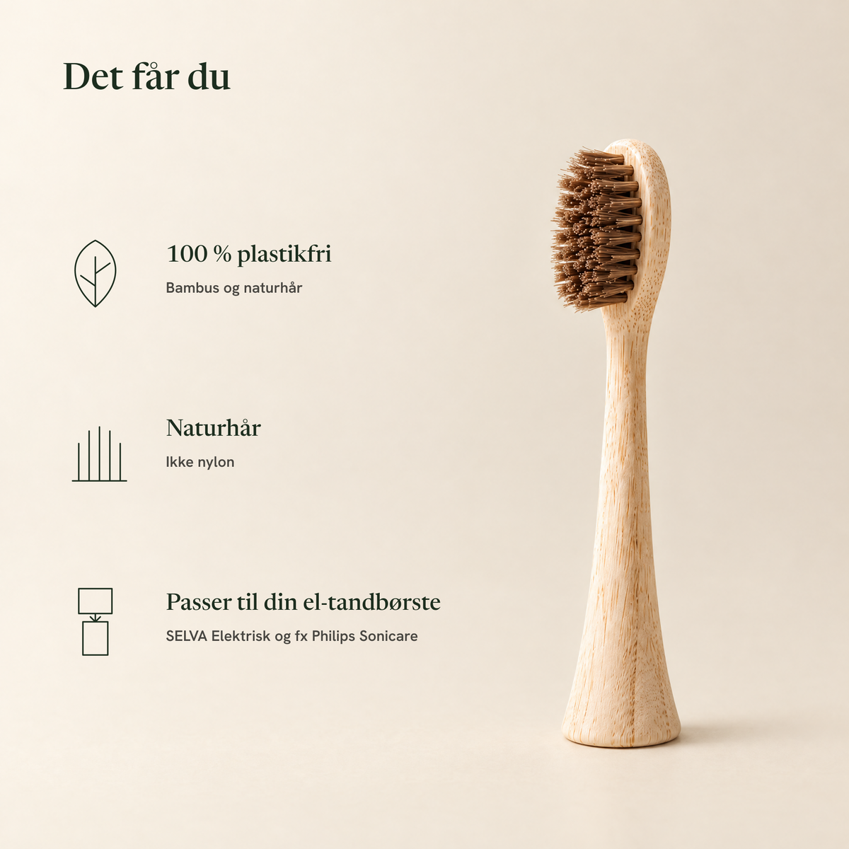 Fordele ved SELVA udskiftningshoveder: 100 % plastikfri, naturhår, passer til din el-tandbørste