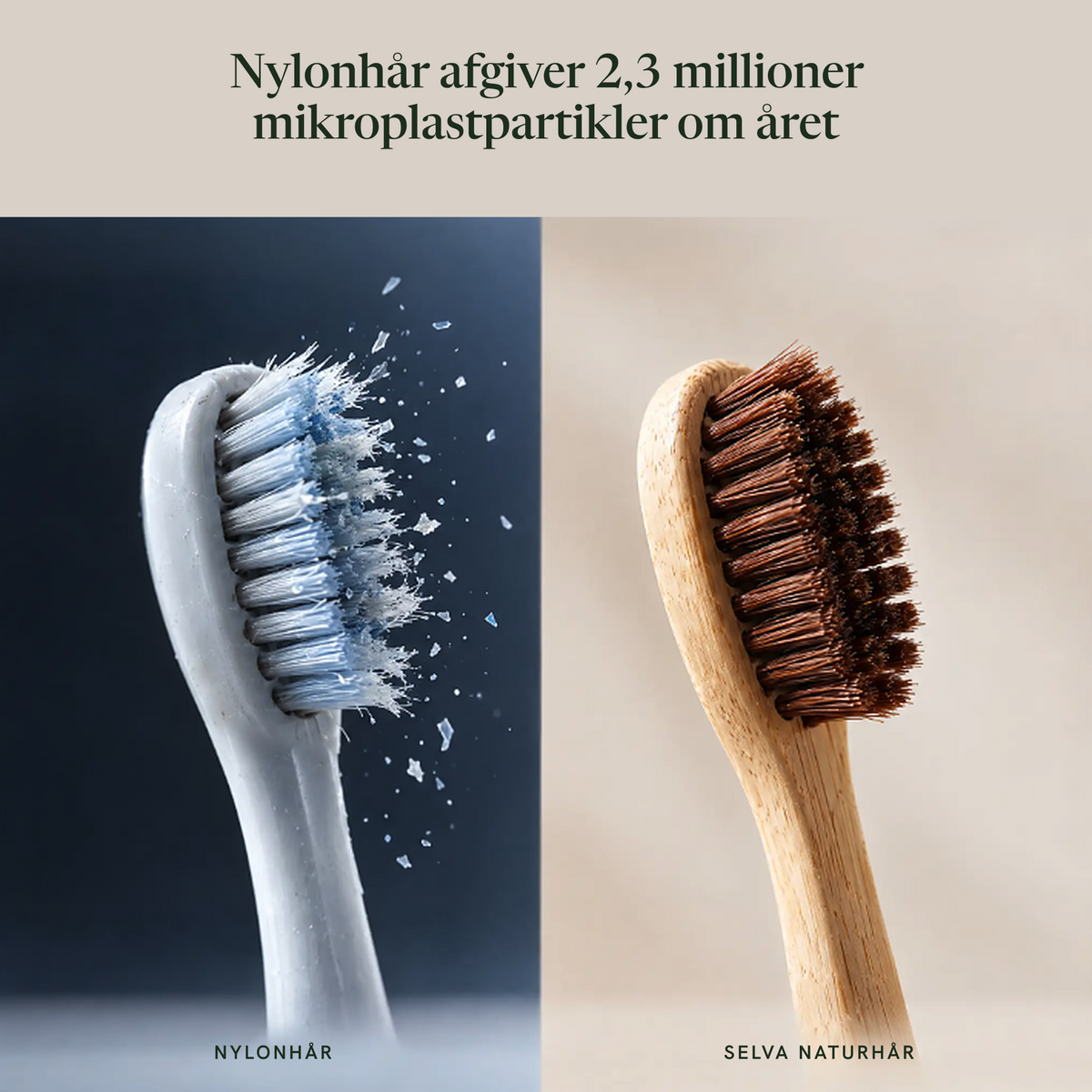 Nylonhår afgiver mikroplast, SELVA naturhår gør ikke